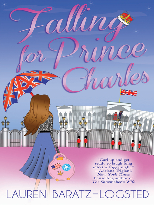 Title details for Falling for Prince Charles by Lauren Baratz-Logsted - Available